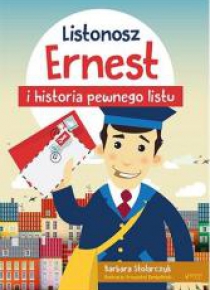 Listonosz Ernest i historia pewnego listu