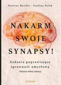 Nakarm swoje synapsy!