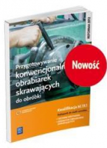 Przygot. konw. ob. skraw. do obróbki. Kwal.M.19.1
