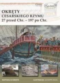 Okręty cesarskiego Rzymu 27 przed Chr. 197 po Chr.