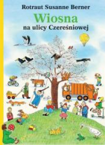Wiosna na ulicy Czereśniowej