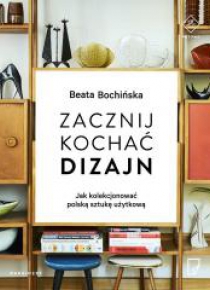 Zacznij kochać dizajn