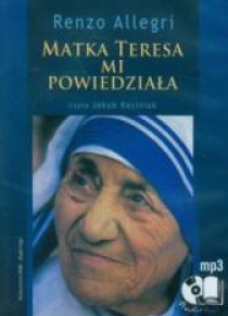 Matka Teresa mi powiedziała audiobook