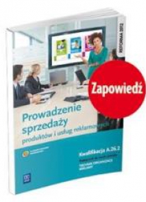 Prowadz. sprzed. prod. i usług rekl. Kwal. A.26.2