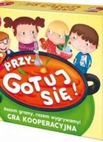 Przygotuj się