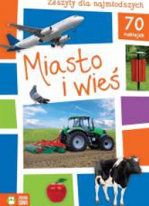 Zeszyty dla najmłodszych. Miasto i wieś w.2016