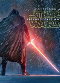 Star Wars. Przebudzenie mocy. Wizje twórców