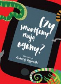 Czy smartfony mają ogony?