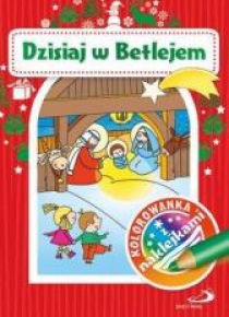 Kolorowanka z naklejkami. Dzisiaj w Betlejem