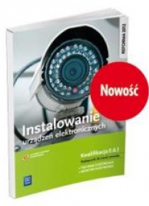 Instalowanie urządzeń elektronicznych. Kwal.E.6.1