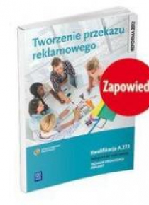 Tworzenie przekazu reklamowego. Kwal. A.27.1 WSiP