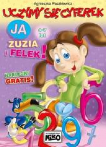 Uczymy się cyferek. Ja, Zuzia i Felek