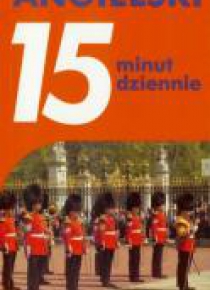 15 minut dziennie. Angielski w.2016