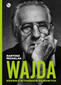 Wajda. Kronika wypadków filmowych
