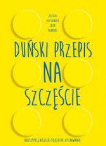 Duński przepis na szczęście