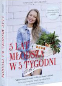 5 lat młodsza w 5 tygodni