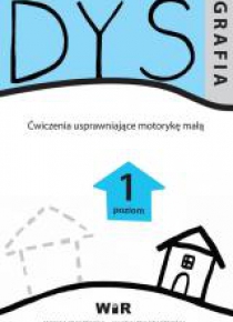 Dysgrafia. Ćwiczenia uspraw. motorykę małą 1