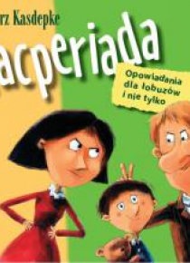 Kacperiada opowiadania... audiobook
