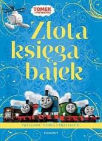 Złota księga bajek- Przygody Tomka i przyjaciół