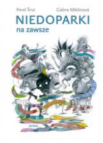 Niedoparki na zawsze