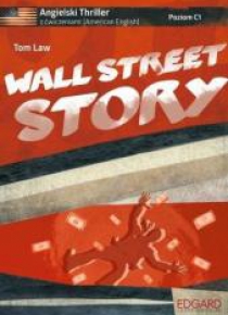 Angielski. Thriller z ćw. Wall Street Story w.2016