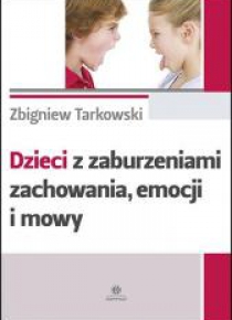 Dzieci z zaburzeniami zachowania, emocji i mowy