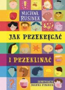 Jak przekręcać i przeklinać