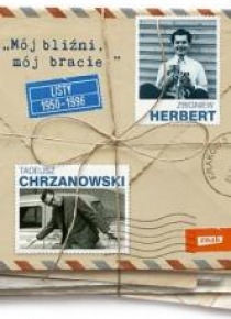 Mój bliźni, mój bracie. Listy 1950-1998