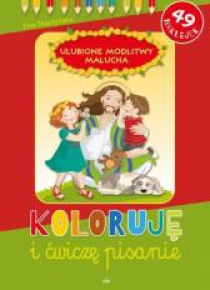 Koloruję i ćwiczę pisanie. Ulubione modlitwy...