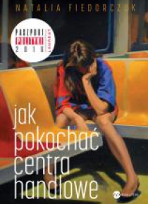 Jak pokochać centra handlowe