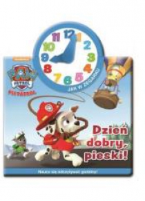 Psi Patrol Jak w zegarku Dzień dobry, pieski!