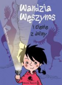 Wandzia Węszynos i cienie z doliny