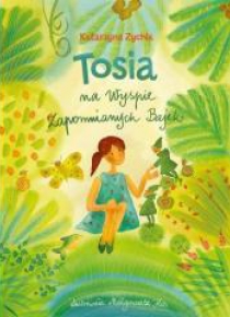 Tosia na Wyspie Zapomnianych Bajek