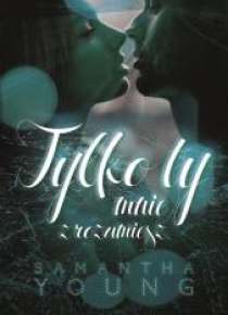 Tylko ty mnie rozumiesz