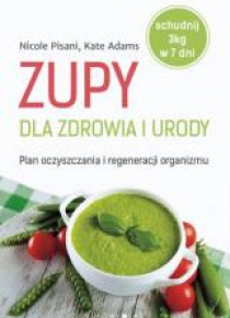 Zupy dla zdrowia i urody