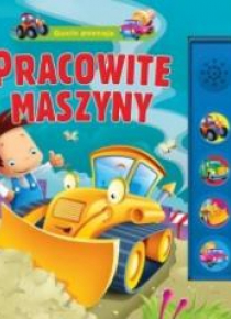 Gucio poznaje. Pracowite maszyny