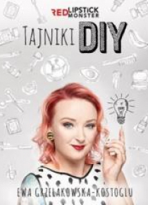 Tajniki DIY z Red Lipstick Monster