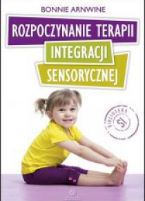 Rozpoczynanie terapii integracji sensorycznej