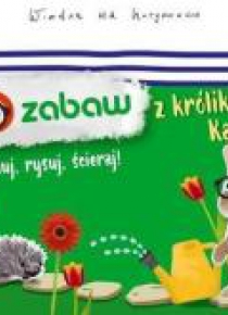 Kapitan Nauka. 100 zabaw z królikiem Kazikiem