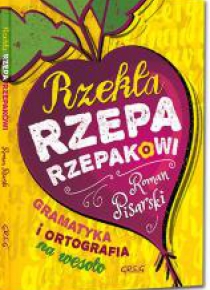 Rzekła rzepa rzepakowi TW GREG
