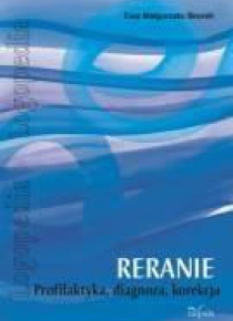 Reranie. Profilaktyka, diagnoza, korekcja