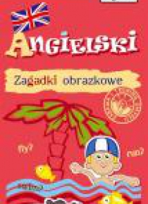 Kapitan Nauka. Zagadki obrazkowe.Angielski 4-6 lat