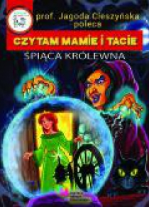 Czytam Mamie i Tacie. Śpiąca Królewna