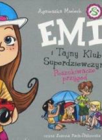 Emi i Tajny Klub Superdziewczyn T.7 Audiobook