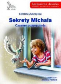 Sekrety Michała. Czasem pozory mylą
