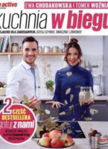Kuchnia w biegu. Specjalnie dla zabieganych...