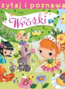 Czytaj i poznawaj. Wróżki