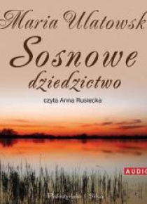 Sosnowe dziedzictwo audiobook