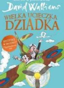 Wielka ucieczka dziadka