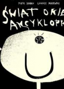 Świat okiem Ancyklopka